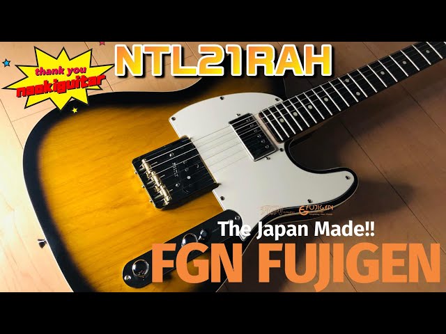 コスパ最高】FUJIGEN NTL21RAH テレキャス フジゲン 富士弦 FGN【試奏